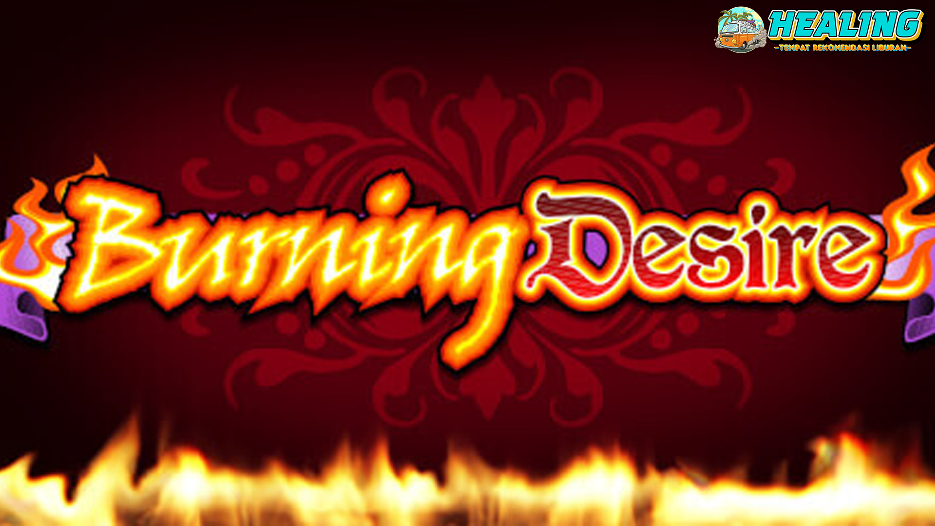 Burning Desire Kobarkan2 Semangat Menang di Slot Online